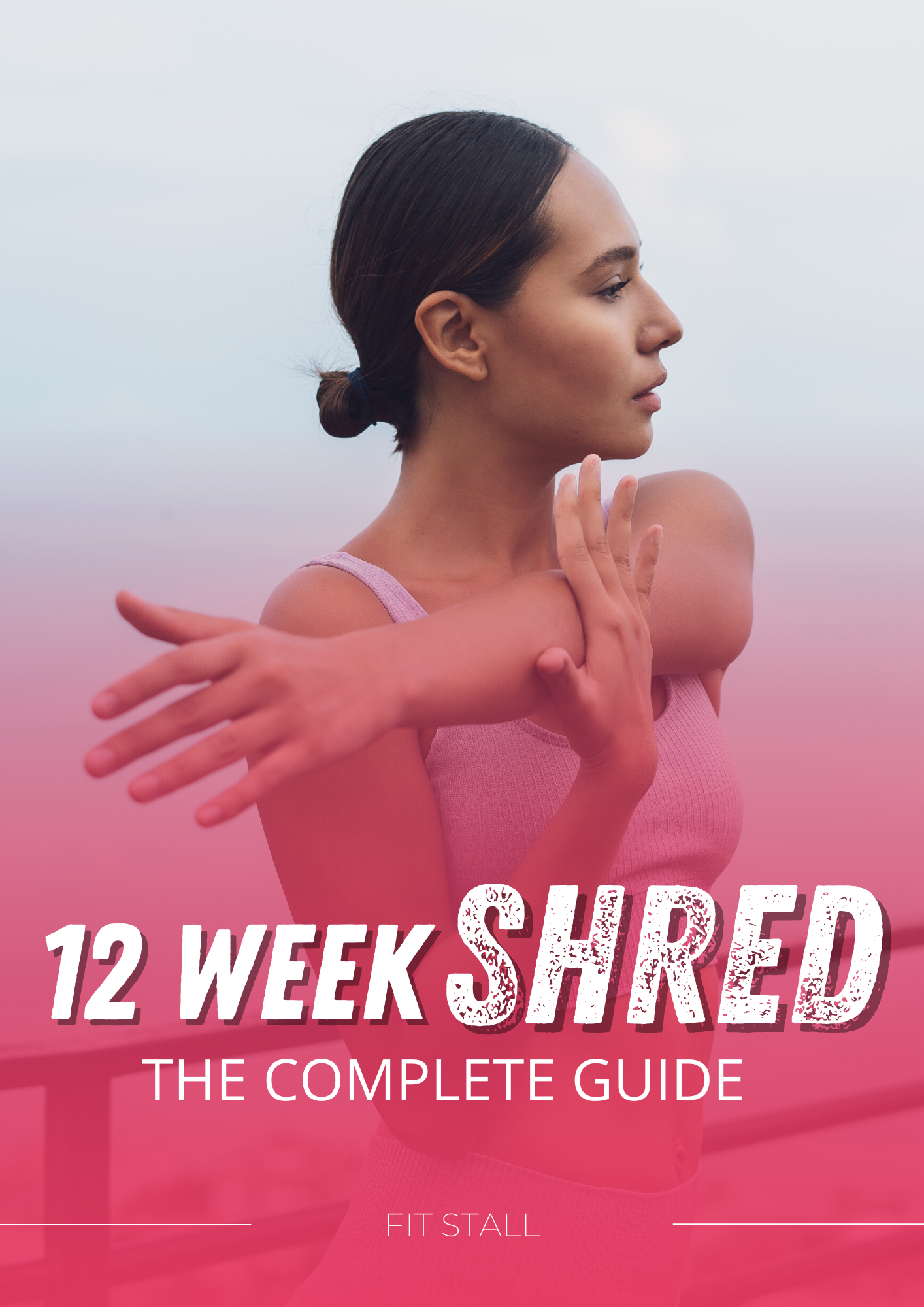 The 12-Week Shred Method: Lose Stubborn Fat, Gain Strength & Own Your Progress + 10 Healthy Recipes